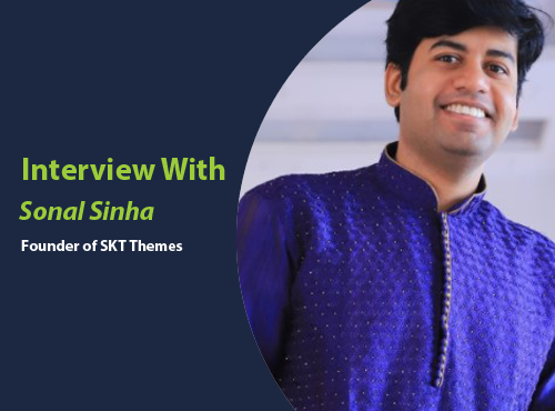 An Exclusive Interview With Sonal Sinha, Founder Of SKT Themes - WP Juicer  - All In One WordPress